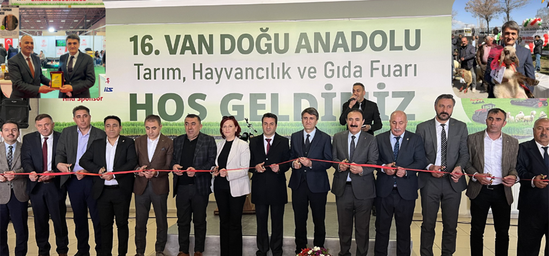 16. Van Doğu Anadolu Tarım, Hayvancılık ve Gıda Fuarı kapılarını açtı